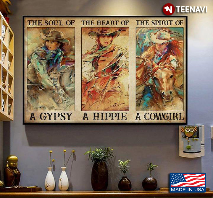 Vintage Cowgirl The Soul Of A Gypsy The Heart Of A Hippie The Spirit Of A Cowgirl