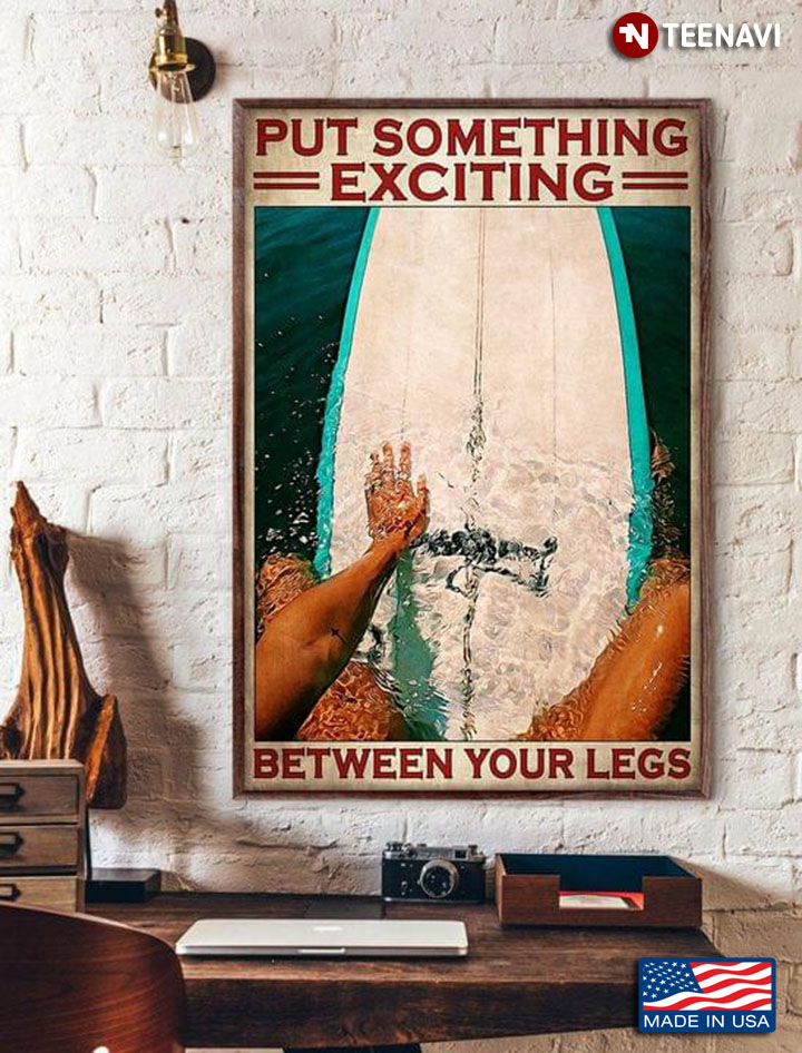 Vintage Surfing Put Something Exciting Between Your Legs
