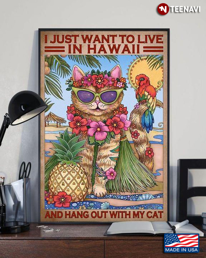 Vintage Floral Cat With Glasses & Parrot I Just Want To Live In Hawaii And Hang Out With My Cat