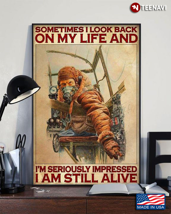 neef Concessie Concessie Vintage Pilot Sometimes I Look Back On My Life And I'm Seriously Impressed I  Am Still Alive Canvas Poster - TeeNavi