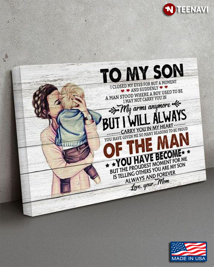 Vintage Mom & Baby Boy To My Son I Closed My Eyes For A Moment And Suddenly A Man Stood Where A Boy Used To Be