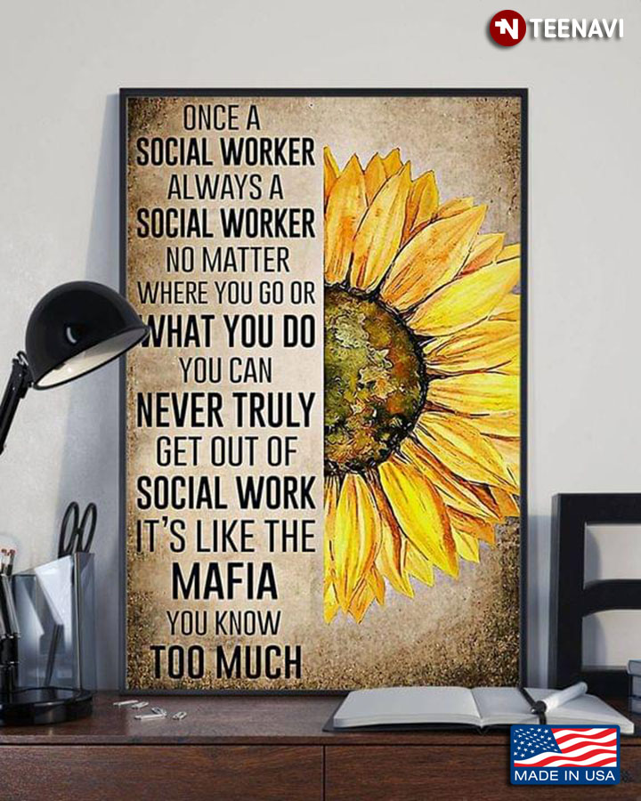 Vintage Sunflower Once A Social Worker Always A Social Worker No Matter Where You Go Or What You Do
