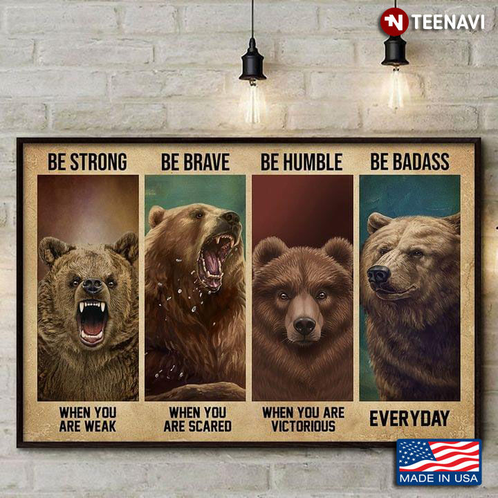 Vintage Bears Be Strong When You Are Weak Be Brave When You Are Scared