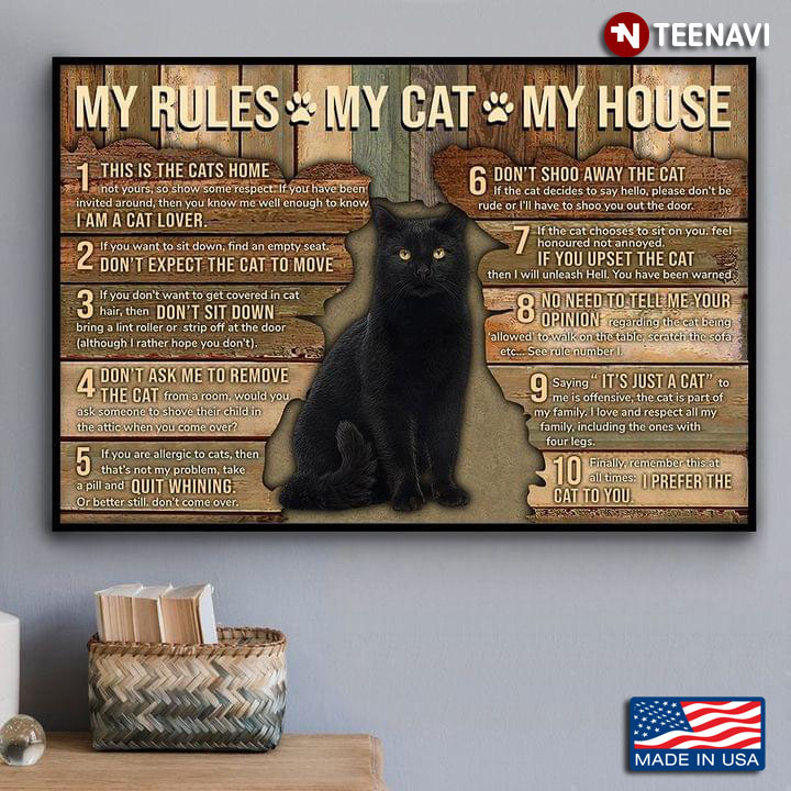 Vintage Black Cat My Rules My Cat My House This Is The Cats Home Not Yours