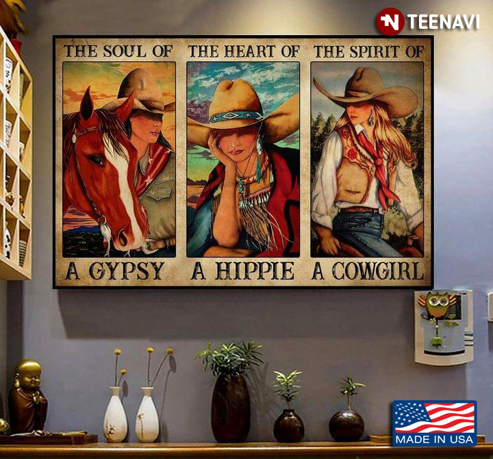 Vintage Beautiful Cowgirls The Soul Of A Gypsy The Heart Of A Hippie The Spirit Of A Cowgirl