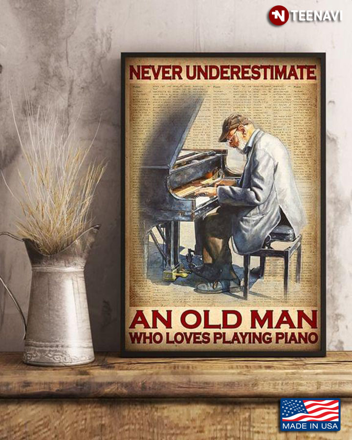 Vintage Dictionary Theme Never Underestimate An Old Man Who Loves Playing Piano
