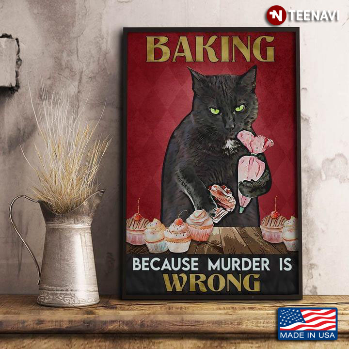 Vintage Black Cat Baking Because Murder Is Wrong
