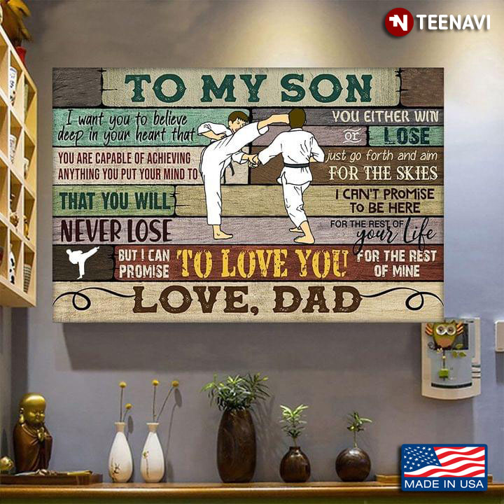 Vintage Dad & Son Karate To My Son I Want You To Believe Deep In Your Heart That