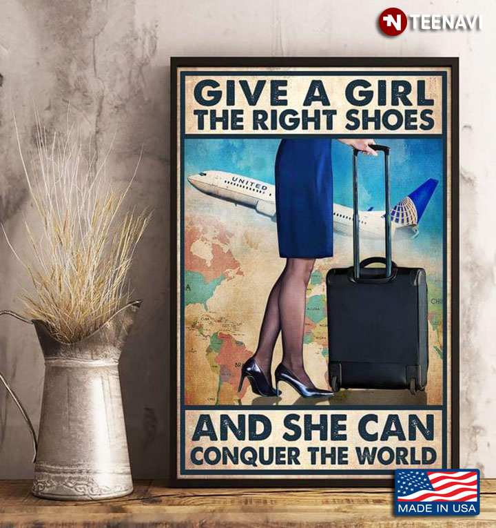 Vintage Stewardess Give A Girl The Right Shoes And She Can Conquer The World