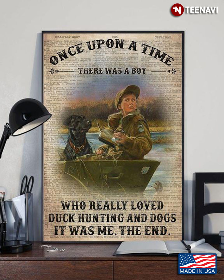 Vintage Dictionary Theme Once Upon A Time There Was A Boy Who Really Loved Duck Hunting And Dogs