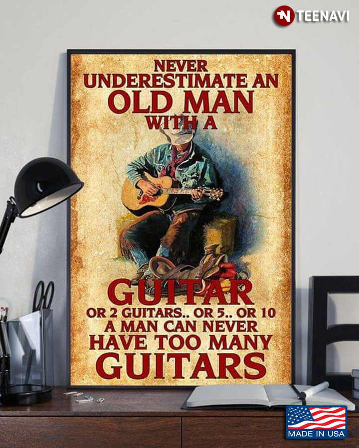 Vintage Old Guitarist Never Underestimate An Old Man With A Guitar Or 2 Guitars Or 5 Or 10