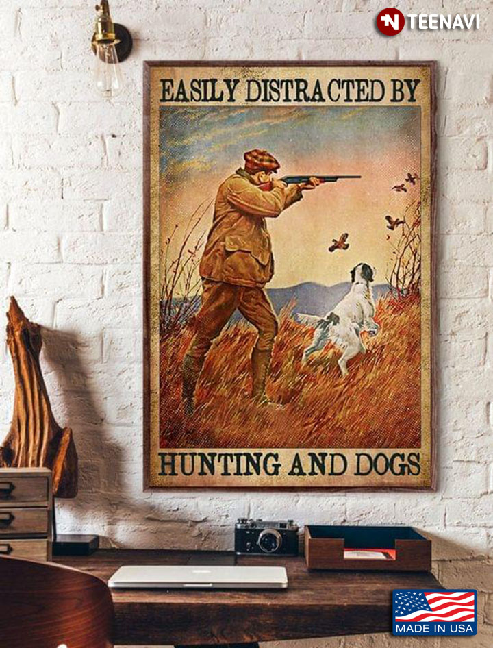 Vintage Duck Hunter Easily Distracted By Hunting And Dogs
