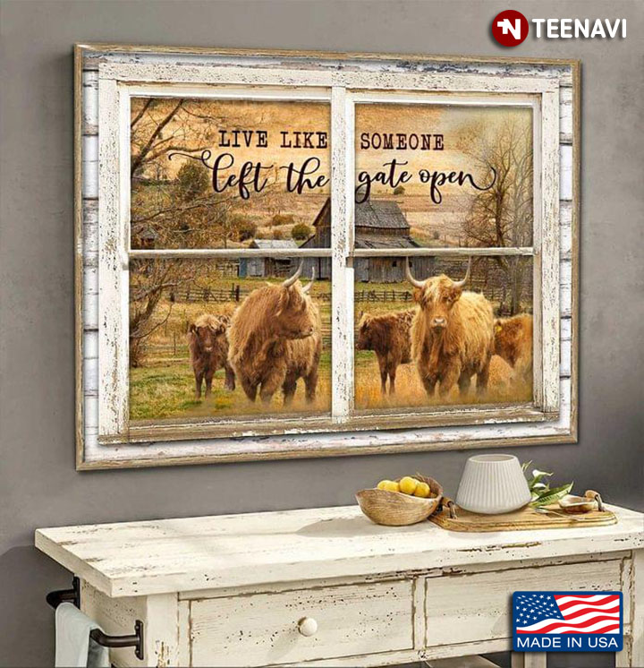 Vintage Window Frame With Highland Cows On Farm Live Like Someone Left The Gate Open