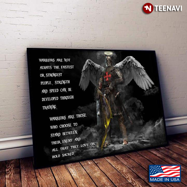 Knight Templar Angel With Halo Above Head Warriors Are Not Always The Fastest Or Strongest People