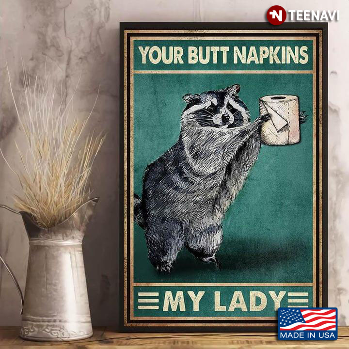 Vintage Raccoon With Toilet Paper Roll Your Butt Napkins My Lady