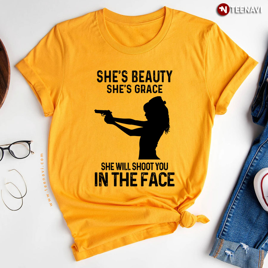 Girl With Gun Shes Beauty Shes Grace She Will Shoot You In The Face