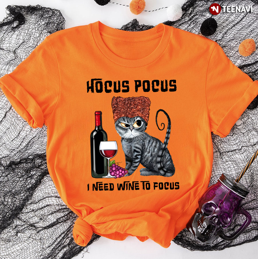 Sanderson Sisters Cats Hocus Pocus I Need Wine To Focus T-Shirt