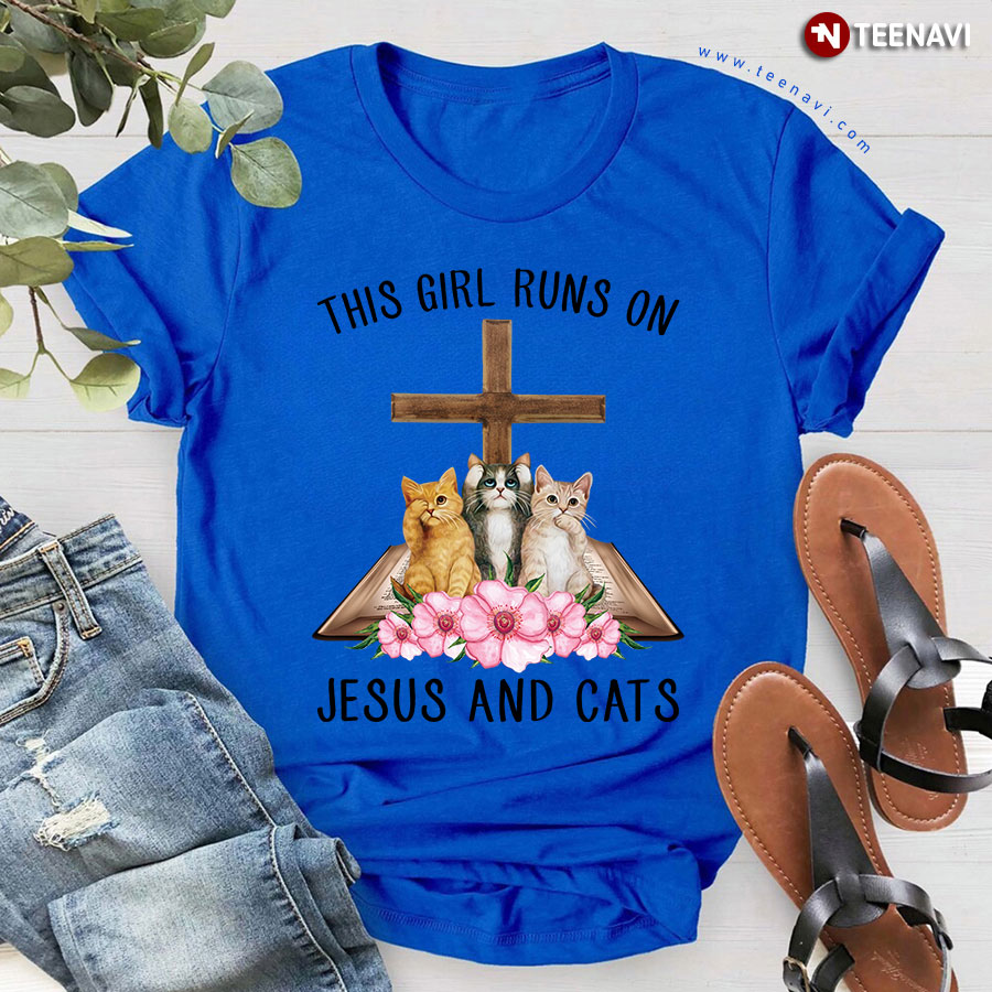 Bible Christian Cross The Girl Runs On Jesus And Cats T-Shirt