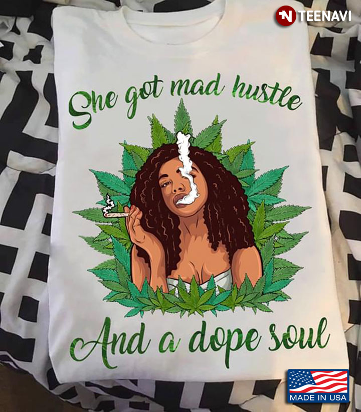 Girl With Weed She Got Mad Hustle And A Dope Soul New Style