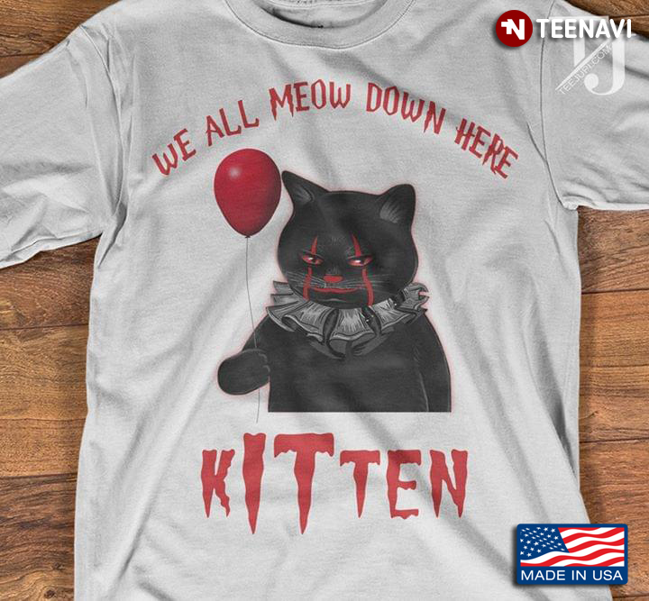 Clown Cat We All Meow Down Here Kitten New Version