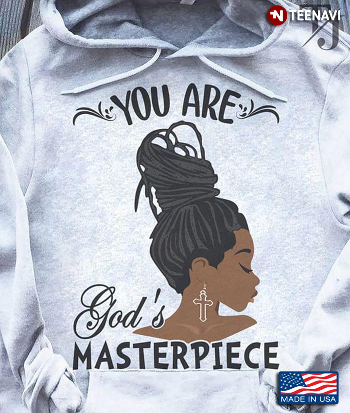 Black Woman You Are God's Masterpiece