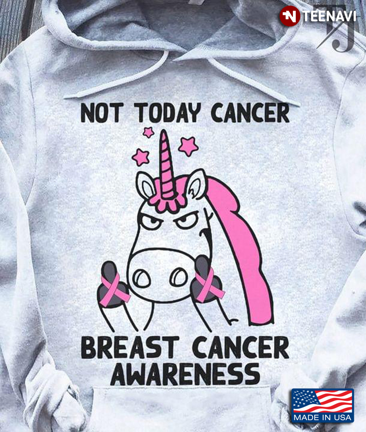 Unicorn Not Today Cancer Breast Cancer Awareness