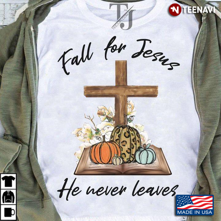 Christian Cross Pumpkin Thanksgiving Fall For Jesus He Never Leaves