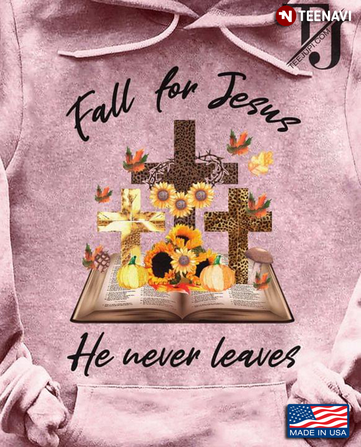 Bible Pumpkin Sunflower Thanksgiving Christian Cross  Fall For Jesus He Never Leaves
