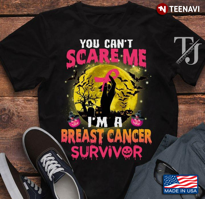 Pumpkin You Can't Scare Me I'm  A Breast Cancer Survivor  Halloween T-Shirt