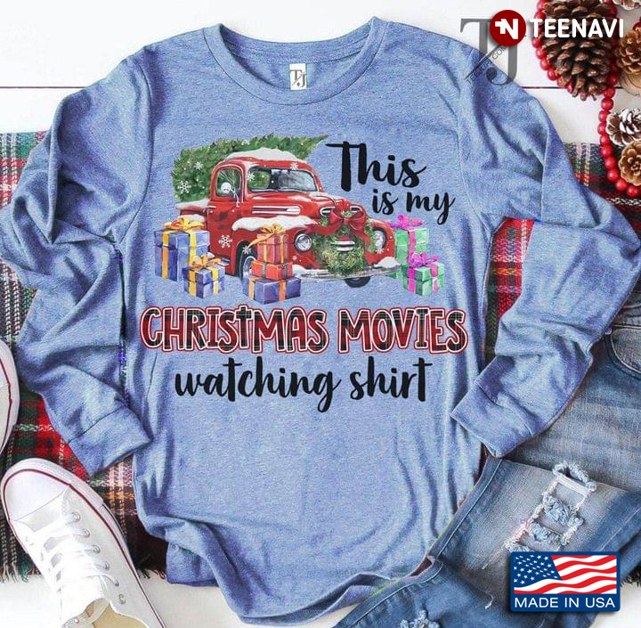 Christmas Tree Gifts This Is My Christmas Movies Watching Shirt