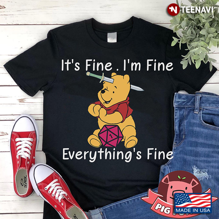 Pooh With Dungeon It’s Fine I’m Fine Everything’s Fine