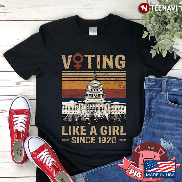 Voting Like A Girl Since 1920 Capitol Washington DC