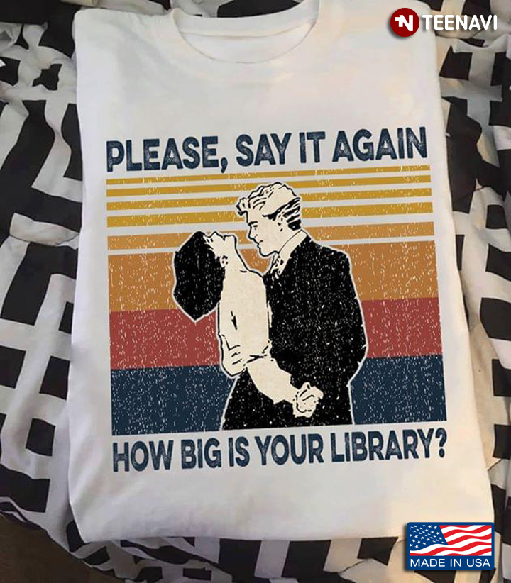 Please Say It Again How Big Is Your Library