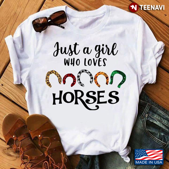 Just A Girl Who Loves Horses Five Horseshoes With Five Colors