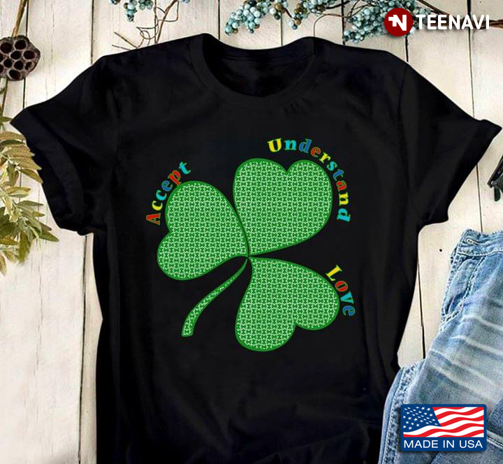 Accept Understand Love Clover Autism Awareness