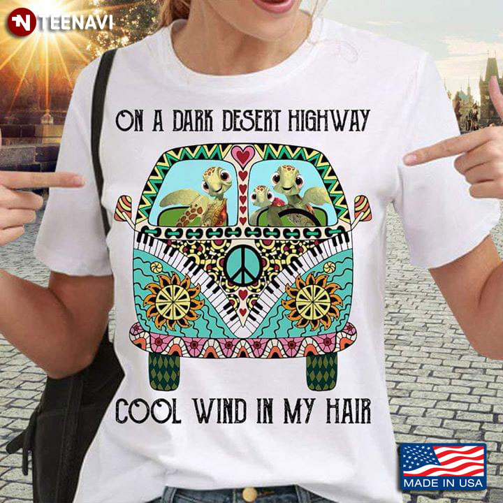Turtle Driving Hippies Bus On A Dark Desert Highway Cool Wind In My Hair