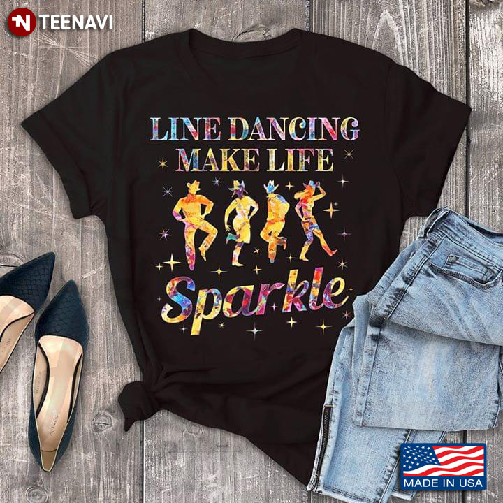 Line Dancing Make Life Sparkle
