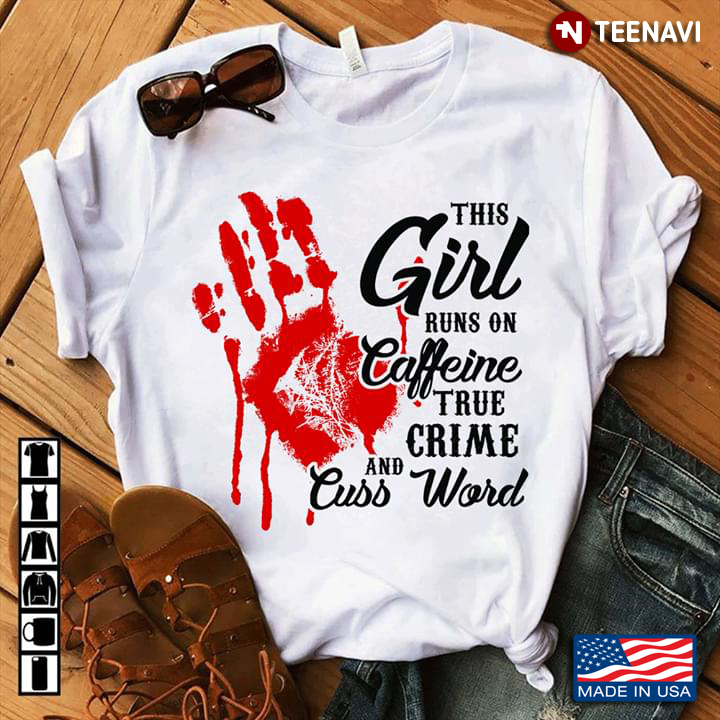 Red Hand The Girl Runs On Caffeine True Crime And Cuss Word