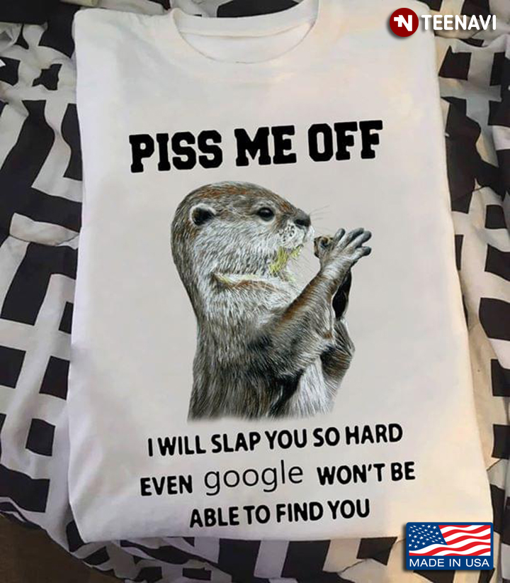 Prairie Dog Piss Me Off  I Will Slap You So Hard Even Google Won't Be Able To Find You