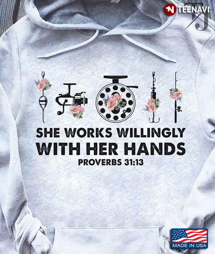 She Works Willingly With Her Hands Proverbs 31:13 New Version