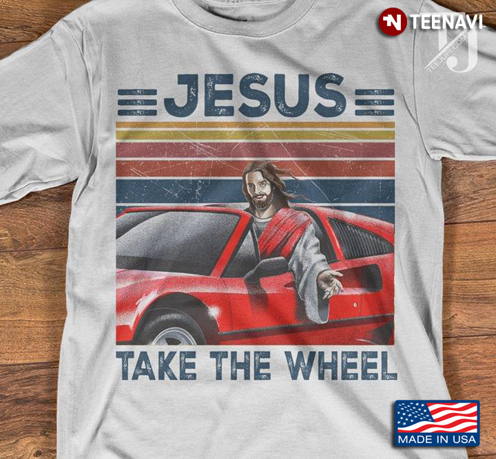 Jesus Take The Wheel Vintage