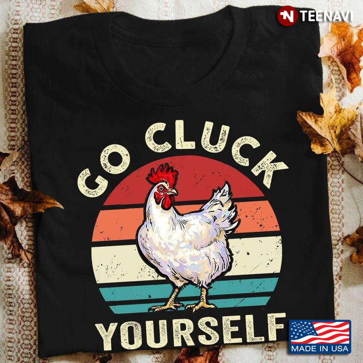 Chicken Go Luck Yourself New Version