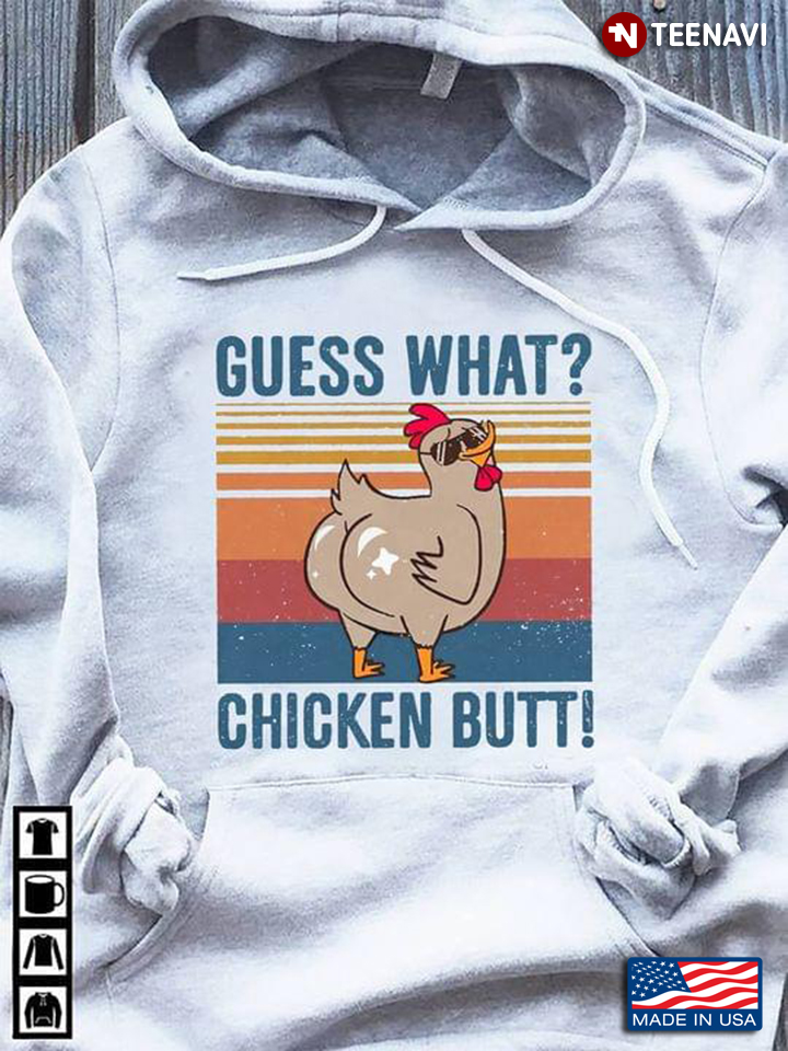 Guess What Chicken Butt Vintage