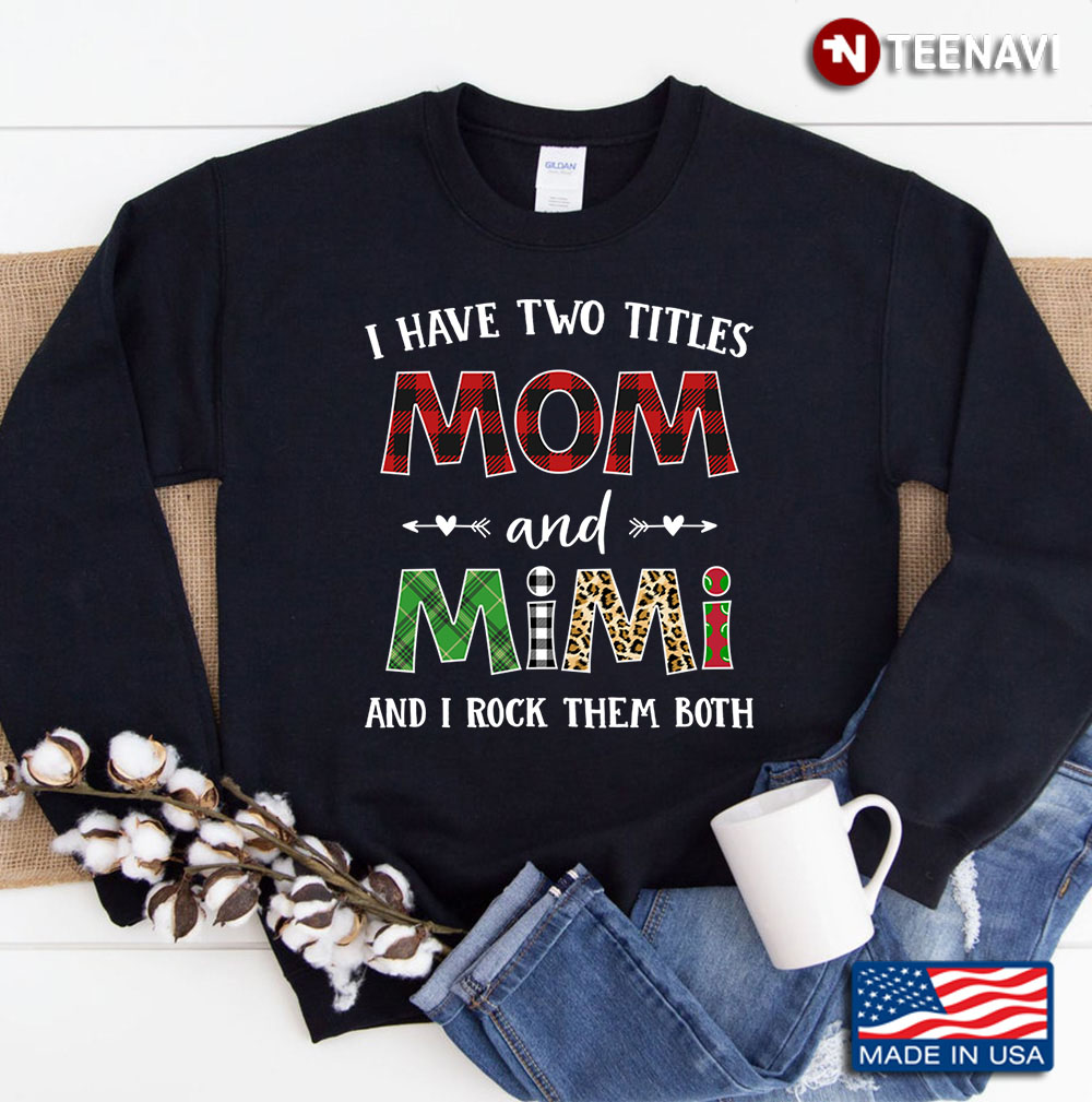 Funny Red Plaid Mothers Day Christmas Rock Two Titles Mom Mimi Santa Birthday Sweatshirt