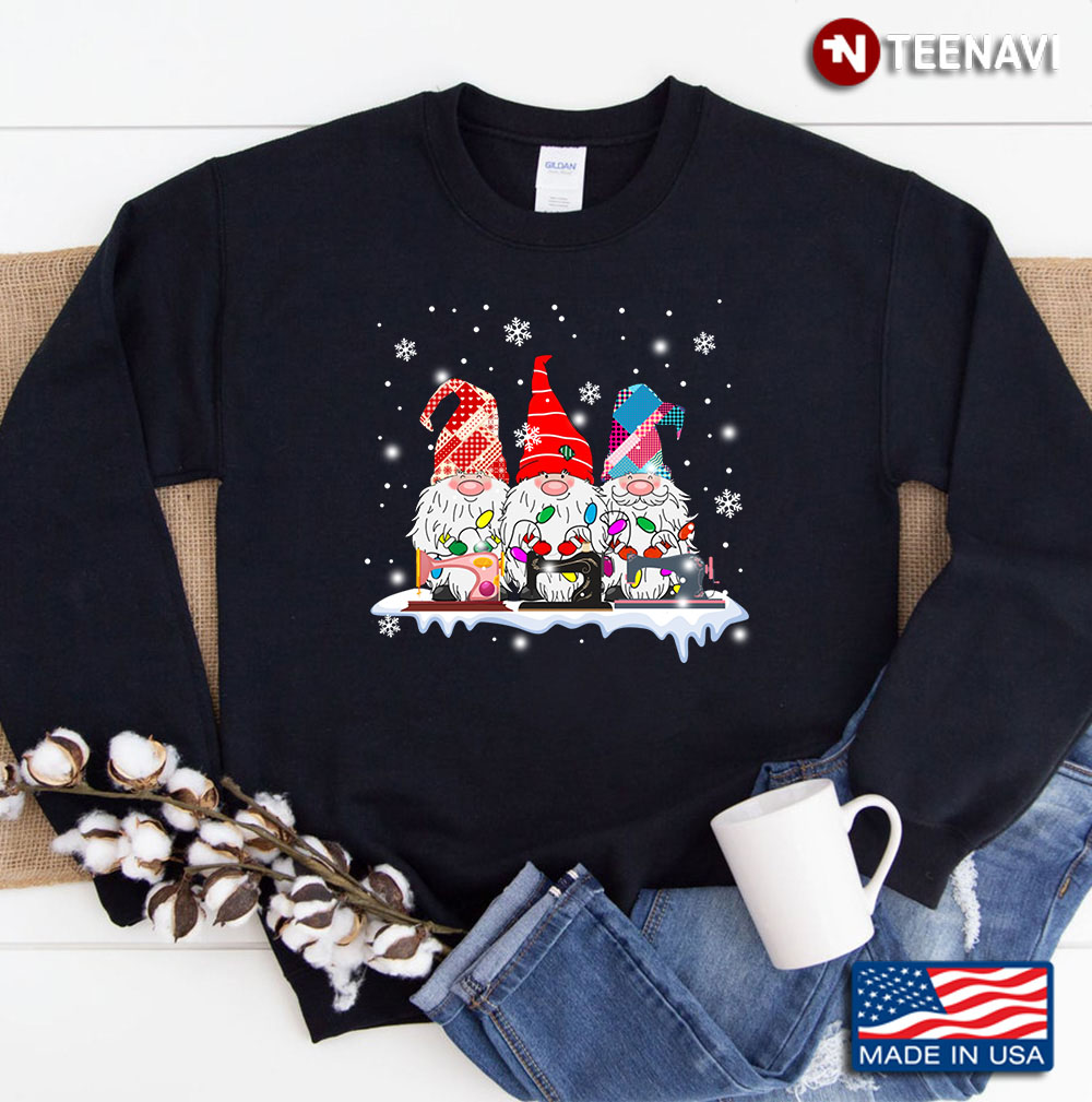 Gnomes Sewing And Quilting Quilters Sewers Christmas Gift Sweatshirt
