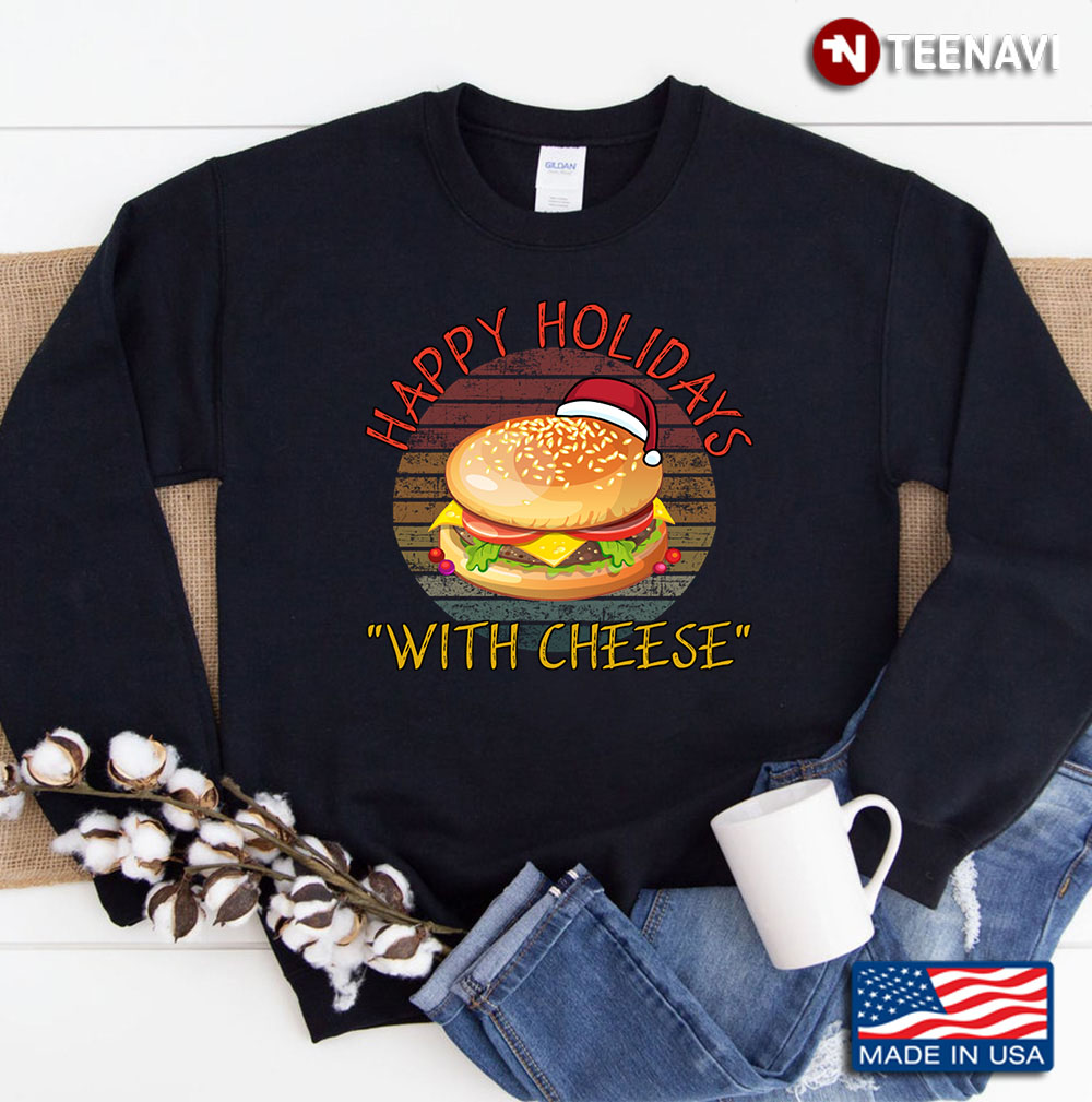 Happy Holidays With Cheese Sweatshirt