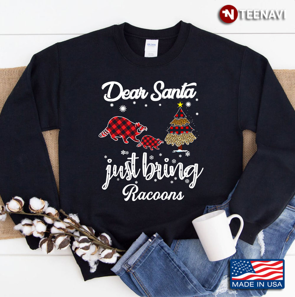 Dear Santa Just Bring Racoons Funny Christmas Gifts With Leopard And Seamless Plaid Pattern Sweatshirt