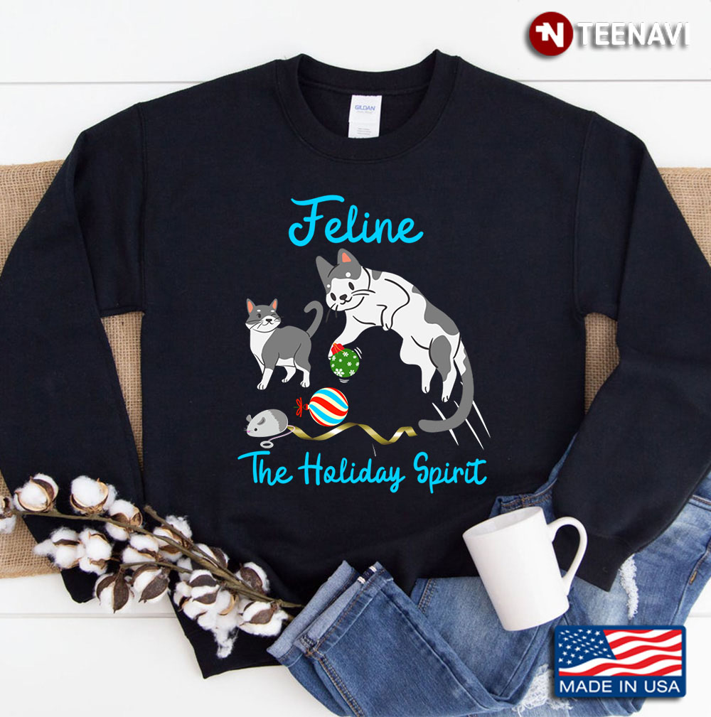 Feline The Holiday Spirit Cats Play Christmas Ornaments Gift Sweatshirt