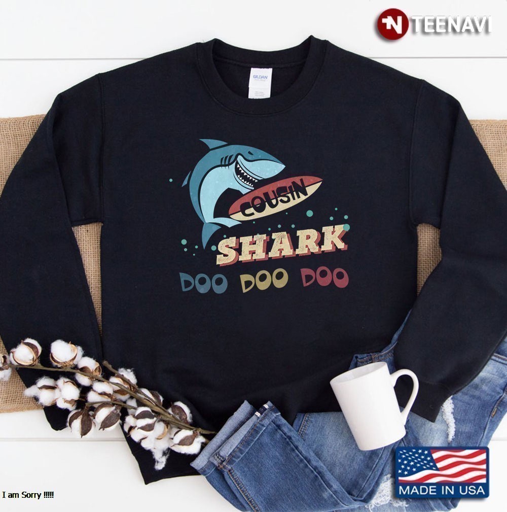 Cousin Shark Doo Doo Vintage Funny Christmas Gifts Sweatshirt