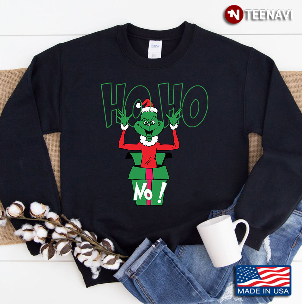 Ho Ho Grinch, Christmas Gifts, The Grinch Lover, The Grinch, Merry Christmas, Christmas Holiday, T-S Sweatshirt